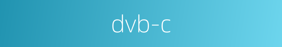 dvb-c的同义词