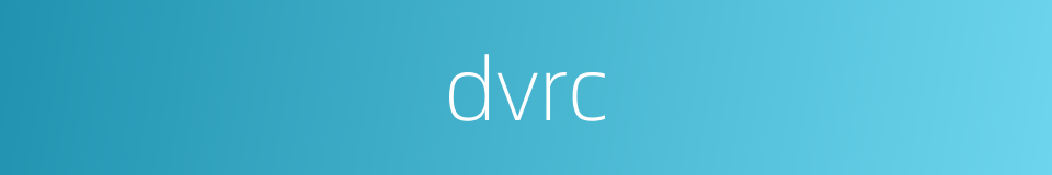 dvrc的同义词