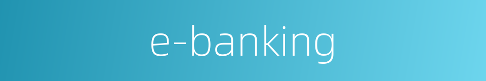 e-banking的同义词