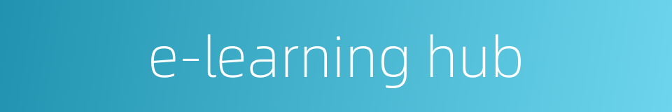 e-learning hub的同义词