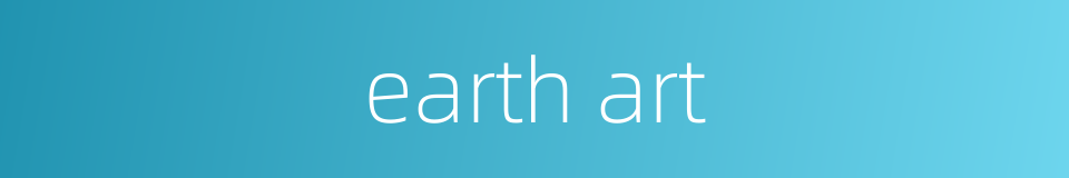 earth art的同义词