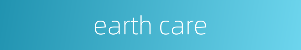 earth care的同义词