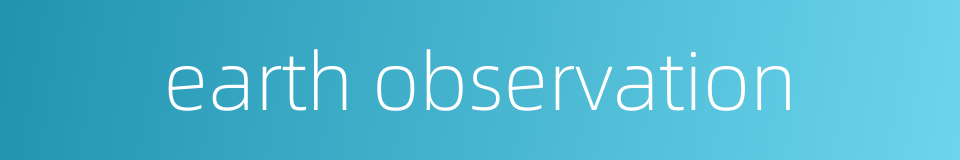 earth observation的同义词