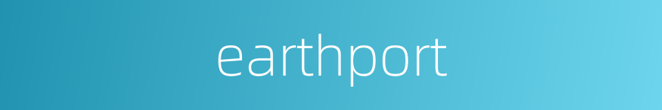 earthport的同义词