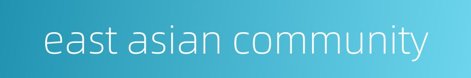 east asian community的同义词
