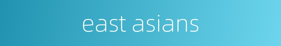 east asians的同义词