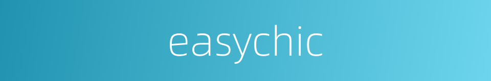 easychic的同义词