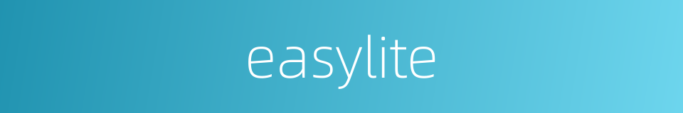 easylite的同义词