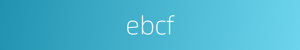 ebcf的同义词