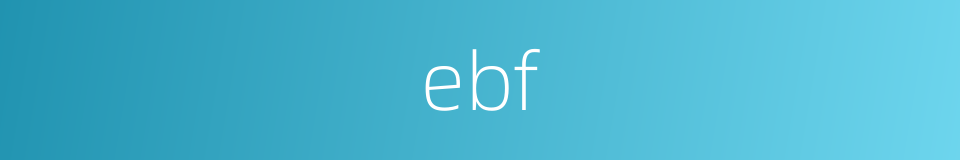 ebf的同义词