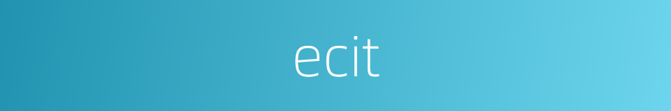 ecit的同义词