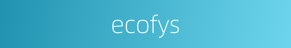 ecofys的同义词