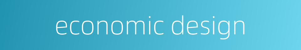 economic design的同义词