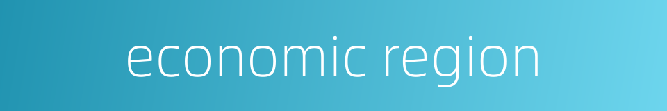 economic region的同义词