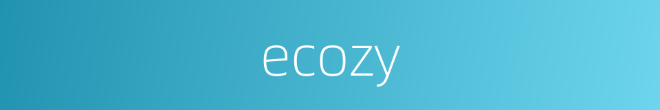 ecozy的同义词