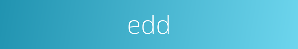 edd的同义词