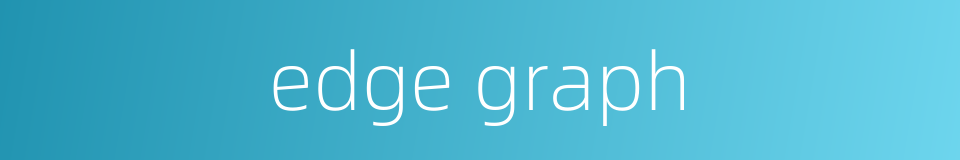 edge graph的同义词