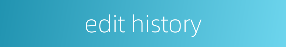 edit history的同义词