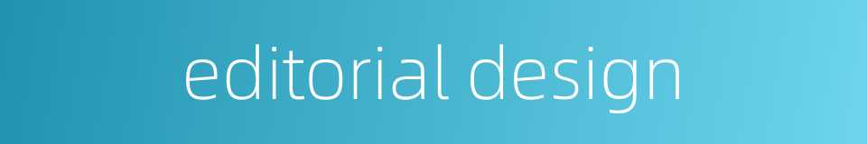 editorial design的同义词