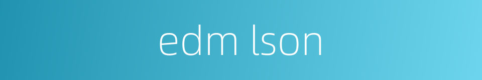 edm lson的同义词
