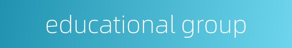 educational group的同义词