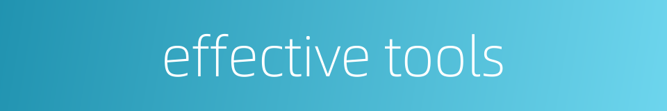 effective tools的同义词