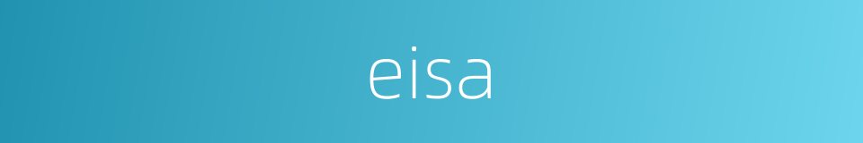 eisa的同义词