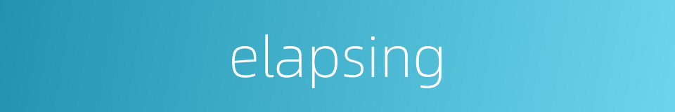elapsing的同义词