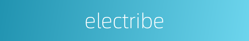 electribe的同义词