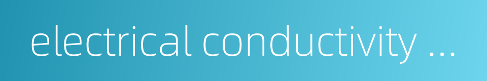 electrical conductivity of water的同义词