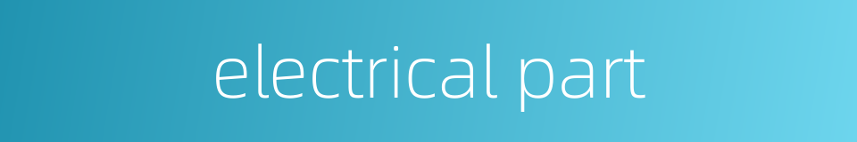 electrical part的同义词