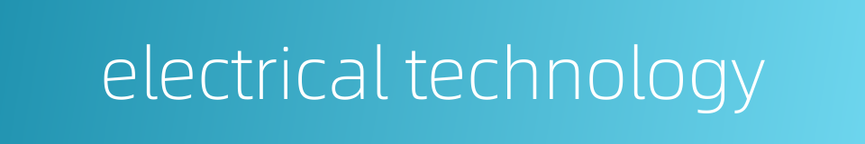 electrical technology的同义词