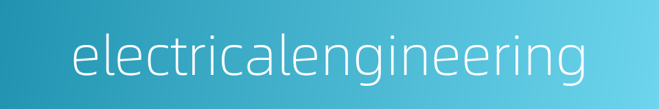 electricalengineering的同义词