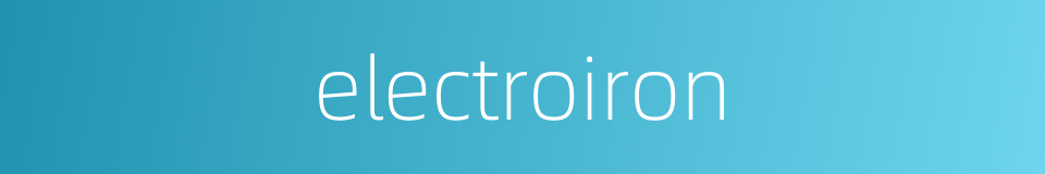 electroiron的同义词