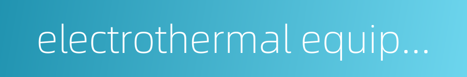 electrothermal equipment的同义词