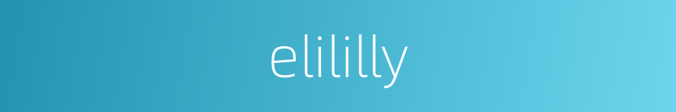 elililly的同义词
