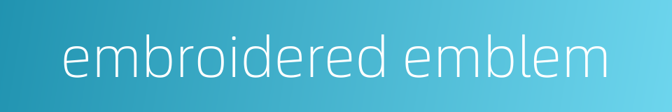 embroidered emblem的同义词