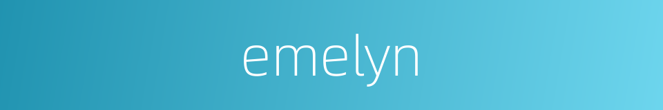 emelyn的同义词
