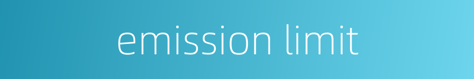 emission limit的同义词