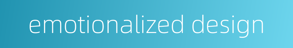 emotionalized design的同义词