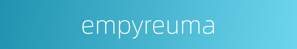 empyreuma的同义词