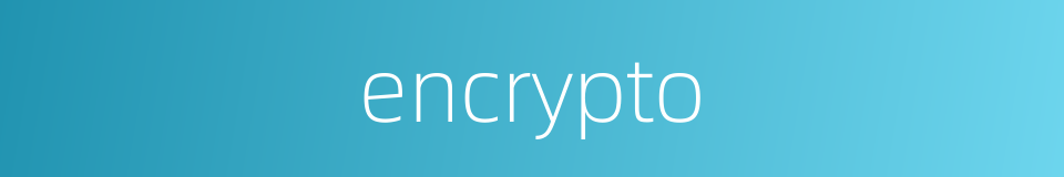 encrypto的同义词