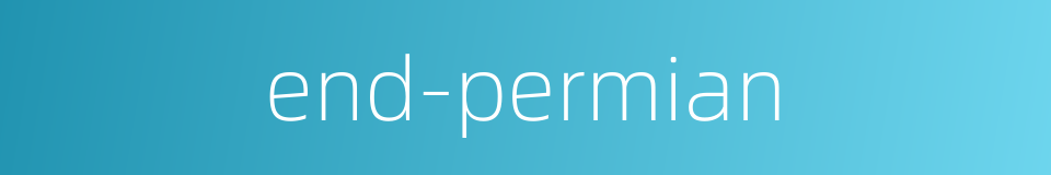 end-permian的同义词