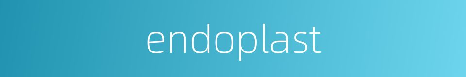 endoplast的同义词