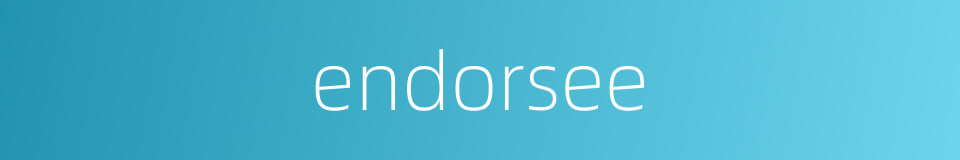 endorsee的同义词