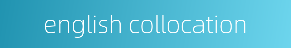 english collocation的同义词