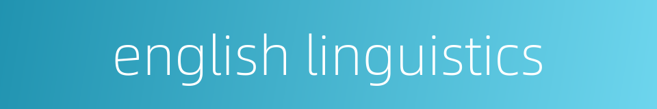 english linguistics的同义词
