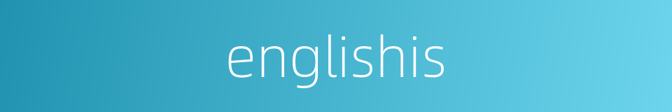 englishis的同义词