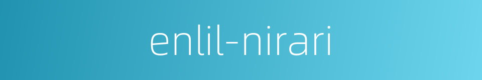 enlil-nirari的同义词