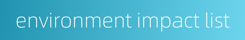 environment impact list的同义词